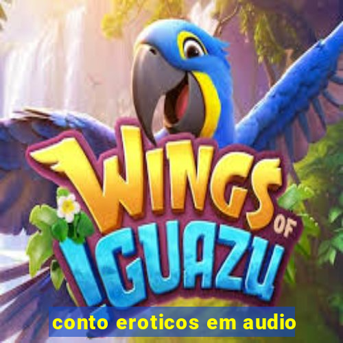 conto eroticos em audio